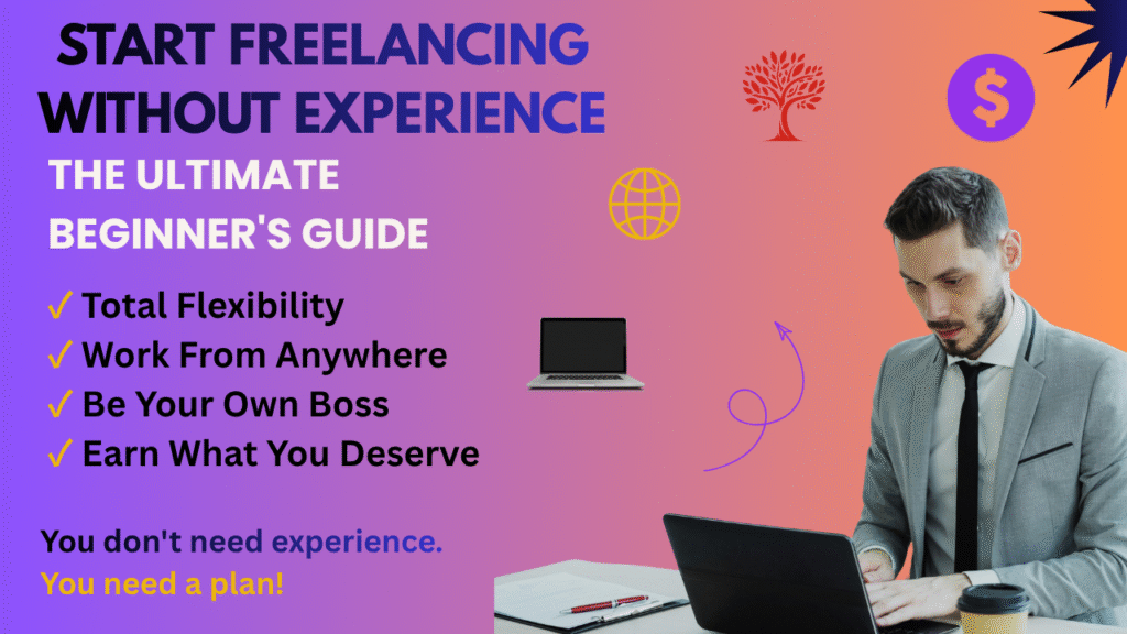 Start Freelancing Without Experience